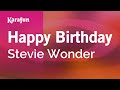 Happy Birthday - Stevie Wonder | Karaoke Version | KaraFun