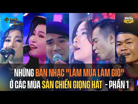 NHỮNG BẢN NHẠC "LÀM MƯA LÀM GIÓ" Ở CÁC MÙA SÀN CHIẾN GIỌNG HÁT - PHẦN 1