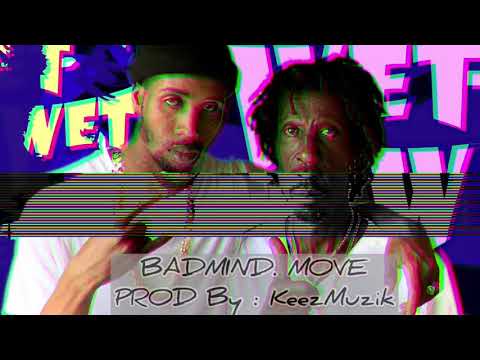 Wet Man Kenrick ft Trini Changes - Badmind Move ( Officiall Audio 2020 )