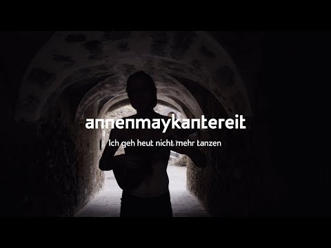 Ich geh heut nicht mehr tanzen - AnnenMayKantereit