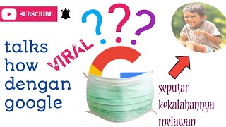 Download lagu GOOGLE DI WAWANCARAI || TENTANG BOCAH KORSLET mp3