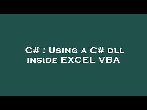 C# : Using a C# dll inside EXCEL VBA
