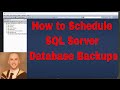 How To Schedule SQL Server Database Backups