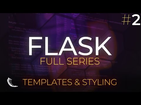 Flask Full Series - Web Application Development with Python - Templates & Styling - Episode 2