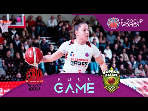 Semi-Finals | Villeneuve d'Ascq LM v Sopron Basket | Full Basketball Game | EuroCup Women 2024-25
