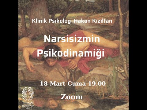 BÜDAV Seminer: Narsisizmin Psikodinamiği - Hakan Kızıltan