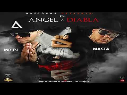 MR. PJ & Masta - De Angel A Diabla (Audio)