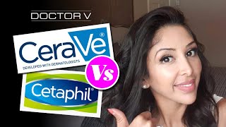 Doctor V - Cerave Vs Cetaphil | Skin Of Colour | Brown Or Bl
