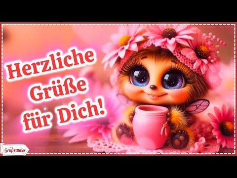 Guten Morgen, mit herzlichen Grüßen für Dich 💗🌸 Grußvideo kostenlos*  für WhatsApp & Co 💌