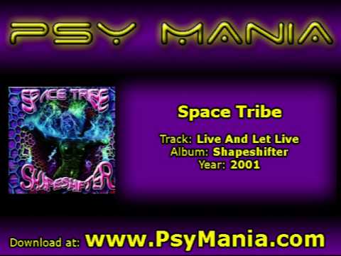 Space Tribe - Live And Let Live
