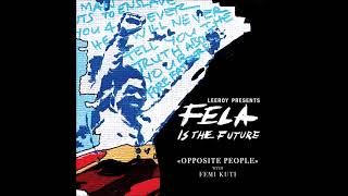 Leeroy with Femi Kuti - Opposite People (Official Audio)