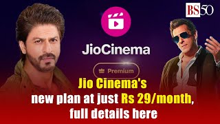 Jio Cinema's new plan at just Rs 29/month, full details here