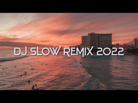 DJ SLOW REMIX 2022 - 12_45 (Gomez Lx Remix)