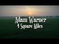 Adam Warner - 4 Square Miles (OFFICIAL MUSIC VIDEO)