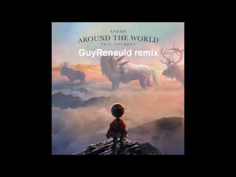 KSHMR - Around The World (Feat. NOUMENN) [GuyRenauld remix]