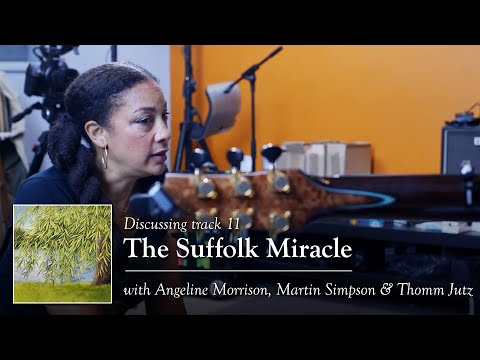 Discussing "The Suffolk Miracle" with Angeline Morrison, Martin Simpson & Thomm Jutz