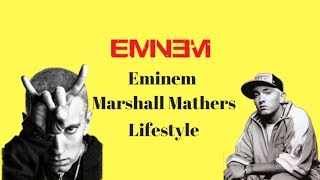 Eminem (Marshall Mathers) Biography, Lifestyle HD