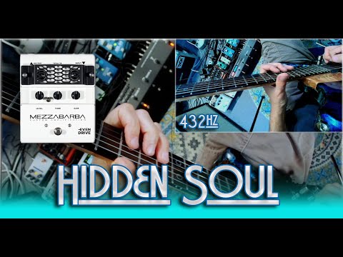 Hidden Soul (Original Song) -  Marconi Lab Ego Guitar +  Mezzabarba Even Drive