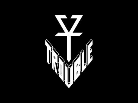 Trouble - Wickedness of Man