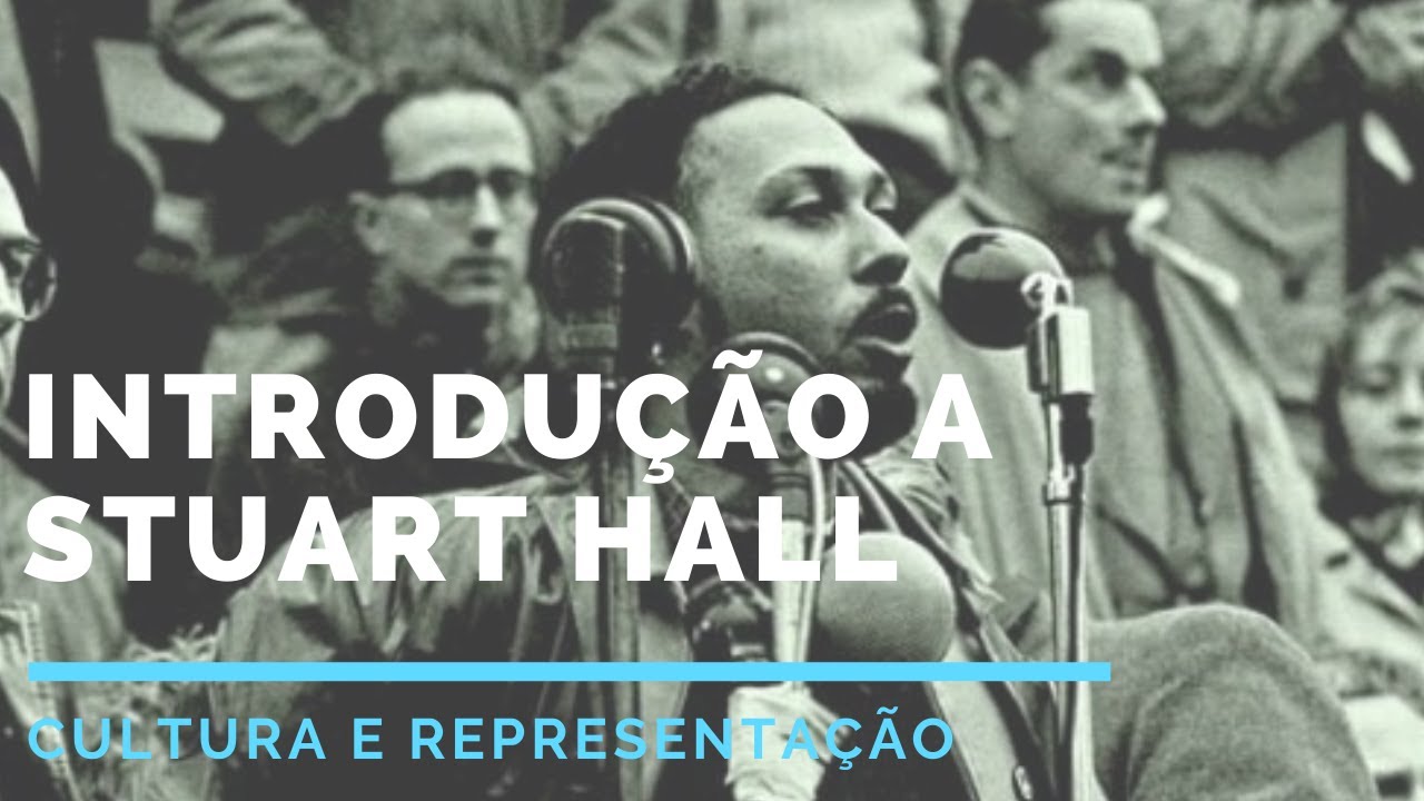 Teoria da Comunicação III - Unidade 1 (Introdução a Stuart Hall)