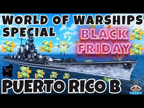 🔥 320 € für EIN Schiff?! 😱 Puerto Rico B ⚓ | Special | World of Warships 🚢🔥Black Friday