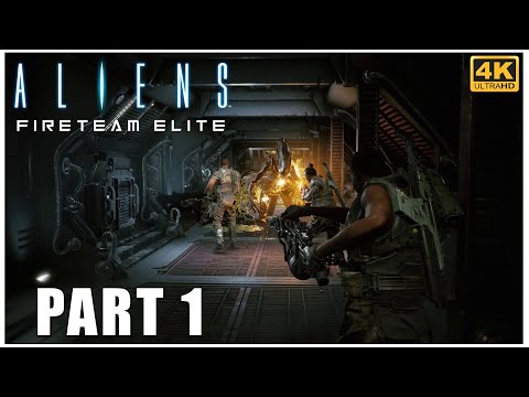 ALIENS FIRETEAM ELITE Walkthrough Gameplay Part 1 - Priority One: Ingress (PC 4k 60 FPS)