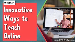 IDA Dyslexia Webinar | Innovative Ways to Teach Online