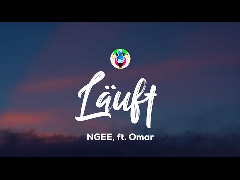 NGEE - LÄUFT (Lyrics) ft. Omar