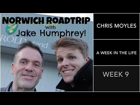 Chris Moyles Life. Week 9 - Norwich with Jake Humphrey