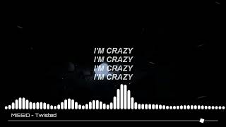 Missio - Twisted [Visualizer]