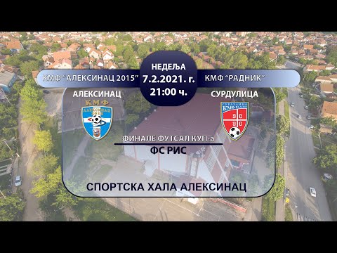 FINALE FUTSAL KUP-a FS RIS  7.2.2021.god. KMF "Aleksinac 2015" Aleksinac - KMF "Radnik" Surdulica