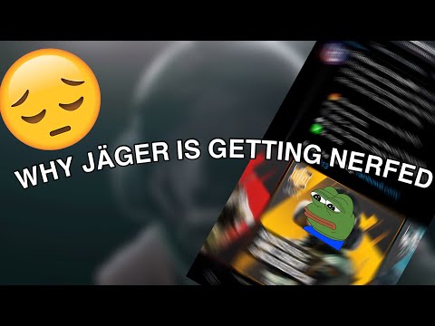 THE REAL REASON WHY JÄGER WAS NERFED