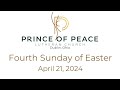 Fourth Sunday of Easter at Prince of Peace Lutheran Church