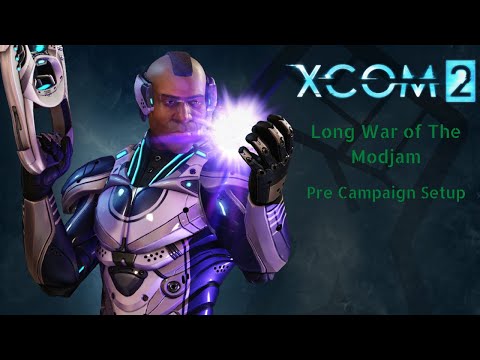 Xcom 2 Long War of The Modjam w/ Jet Sun - Pre Campaign Setup