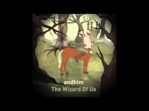 andhim - The Wizard Of Us
