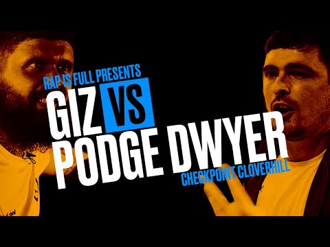 Giz vs Podge Dwyer