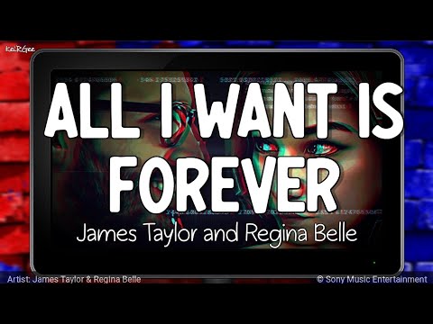 All I Want Is Forever | by James "J.T." Taylor and Regina Belle | KeiRGee Lyrics ♡