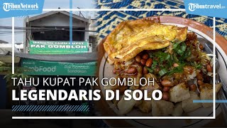 Cicipi Tahu Kupat Pak Gombloh, Kuliner Legendaris di Solo yang Selalu Diburu Pembeli hingga Antre