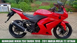 Download lagu HARGA MOTOR BEKAS KAWASAKI NINJA 250 TAHUN 2010 - 2011 HARGA MULAI 22 JUTAAN mp3 Download lagu HARGA MOTOR BEKAS KAWASAKI NINJA 250 TAHUN 2010 - 2011 HARGA MULAI 22 JUTAAN mp3