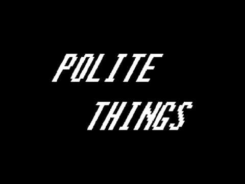 Polite Things - Out in the Graveyard