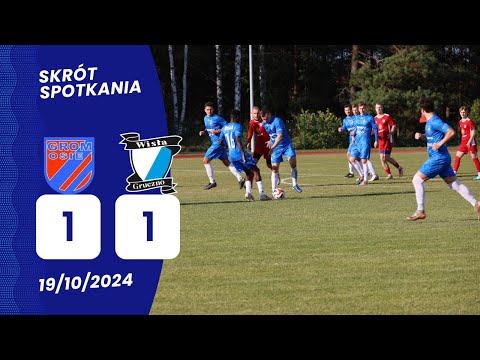 19.10.24 Grom Osie vs Wisła Gruczno skrót spotkania