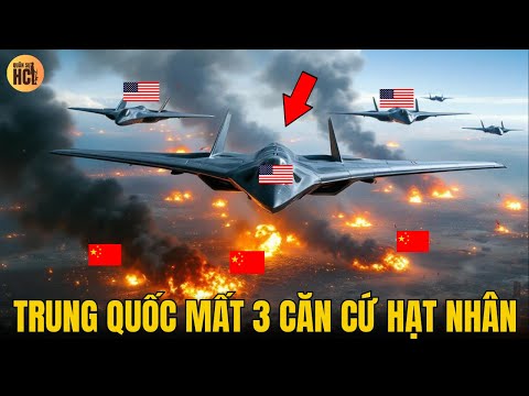 Mỹ Xóa Sổ 3 Căn Cứ Hạt Nhân Trung Quốc – Đòn Trả Đũa Thay Đổi Cục Diện Thái Bình Dương
