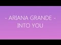 Ariana Grande Into You Lyrics