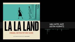 La La Land OST - Mia Hates Jazz - Justin Hurwitz