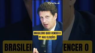 Brasileiro quer vencer o pt nas eleições 2026