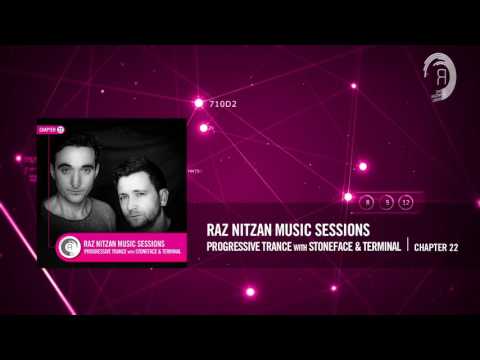 STONEFACE & TERMINAL - Raz Nitzan Music Sessions [Trance - Chapter 22]