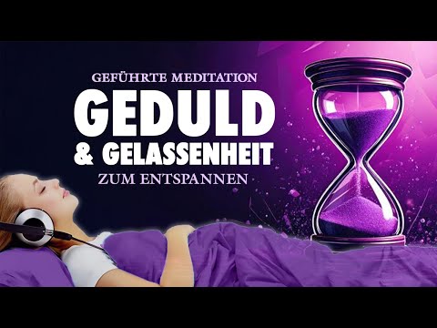 Guided meditation for patience, serenity and relaxation