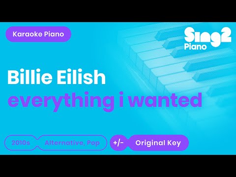 Billie Eilish - everything i wanted (Karaoke Piano)