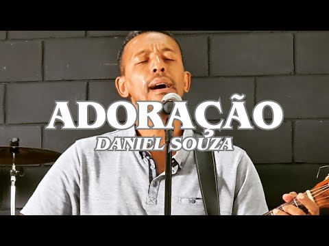 Daniel Souza - Uma hora de adoração