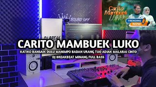 Download lagu DJ Break Minang Carito Mambuek Luko Paling Enak 🔥 Remix Terbaru 2025 mp3 Download lagu DJ Break Minang Carito Mambuek Luko Paling Enak 🔥 Remix Terbaru 2025 mp3